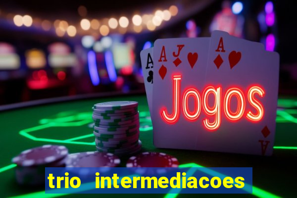 trio intermediacoes jogos online